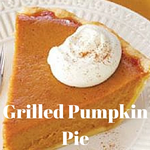 Grilled Thanksgiving Pumpkin Pie